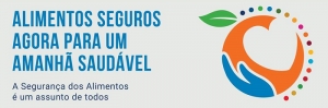 Dia Mundial da Seguran&ccedil;a dos Alimentos